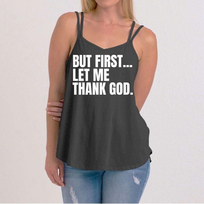 Funny But First Let Me Thank God Women's Strappy Tank