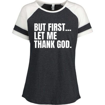 Funny But First Let Me Thank God Enza Ladies Jersey Colorblock Tee