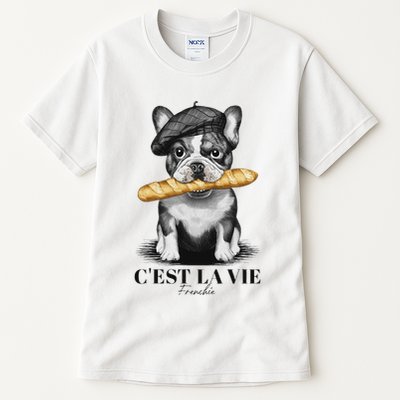 French Bulldog Frenchie Dog Lover Dad Dog Mom CEst La Vie Tall T-Shirt