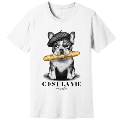 French Bulldog Frenchie Dog Lover Dad Dog Mom CEst La Vie Premium T-Shirt