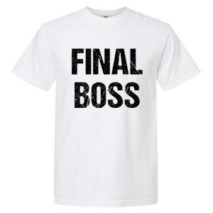 Final Boss Garment-Dyed Heavyweight T-Shirt