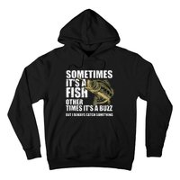 Funny Bass Fishing Sometimes Catch A Buzz Adult Humor Quote Hoodie