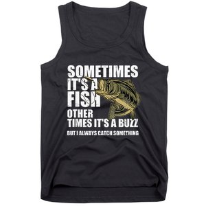 Funny Bass Fishing Sometimes Catch A Buzz Adult Humor Quote Tank Top