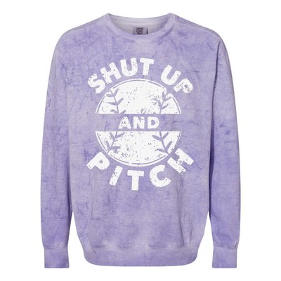 Funny Baseball Fan Love Shut Up And Pitch Colorblast Crewneck Sweatshirt