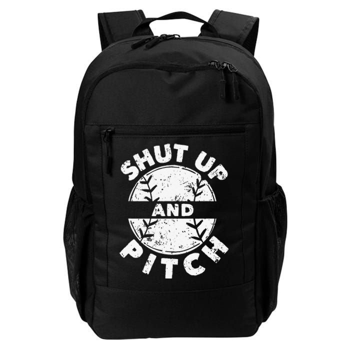 Funny Baseball Fan Love Shut Up And Pitch Daily Commute Backpack