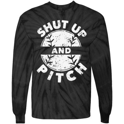 Funny Baseball Fan Love Shut Up And Pitch Tie-Dye Long Sleeve Shirt