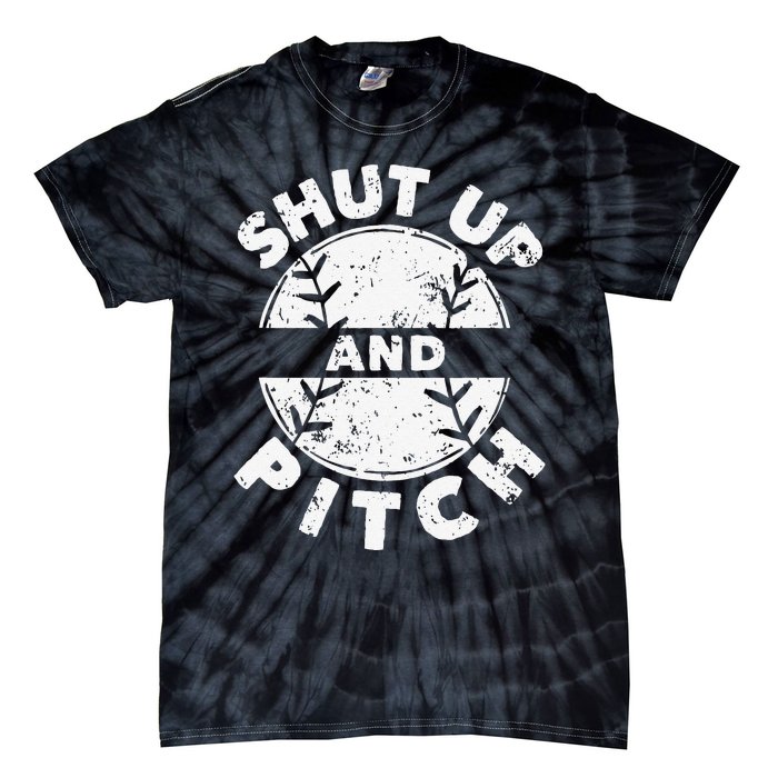 Funny Baseball Fan Love Shut Up And Pitch Tie-Dye T-Shirt