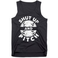 Funny Baseball Fan Love Shut Up And Pitch Tank Top