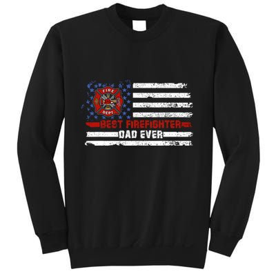 Fireman Best Firefighter Dad Ever American Flag Sweatshirt