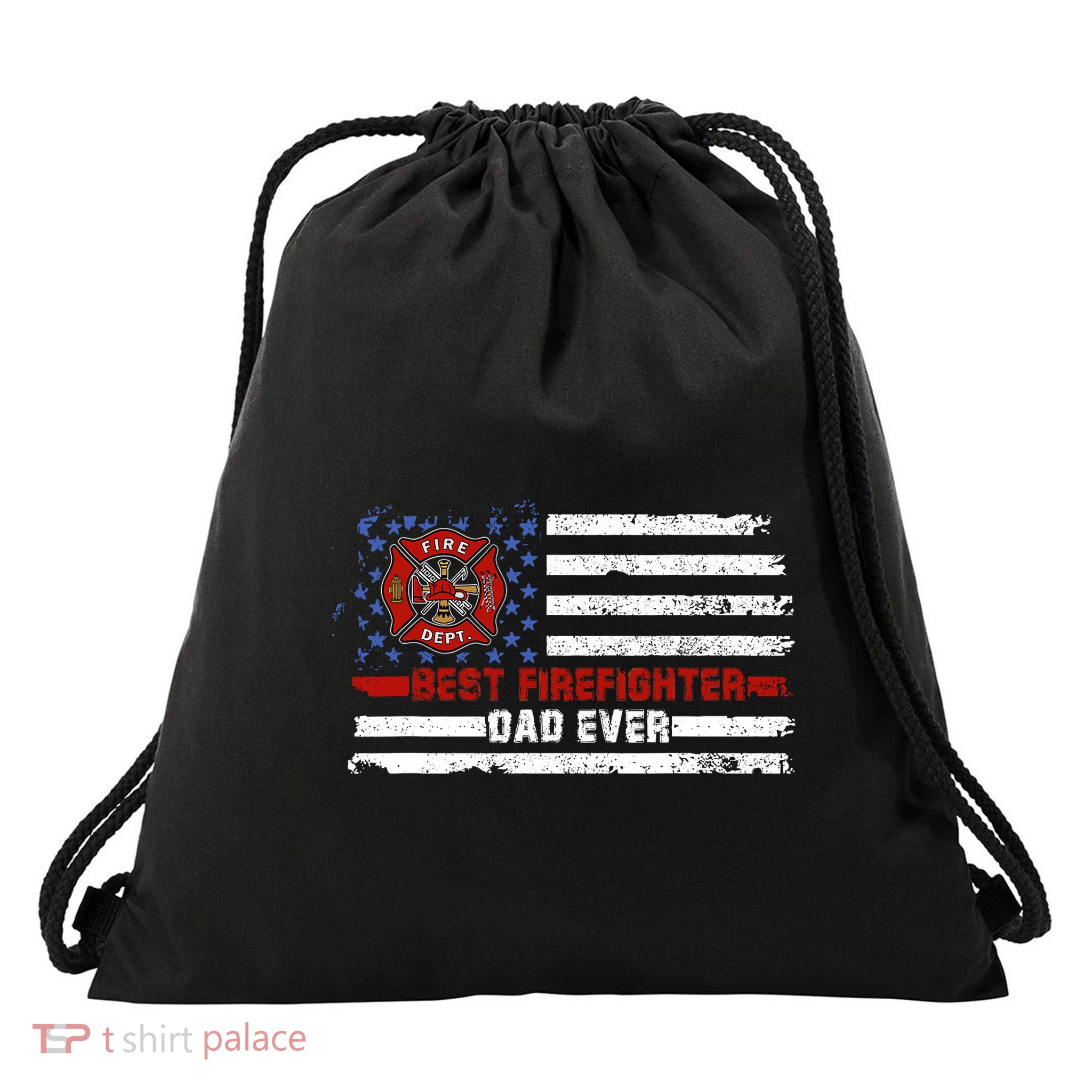 Fireman Best Firefighter Dad Ever American Flag Drawstring Bag