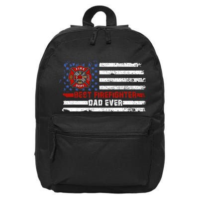 Fireman Best Firefighter Dad Ever American Flag 16 in Basic Backpack