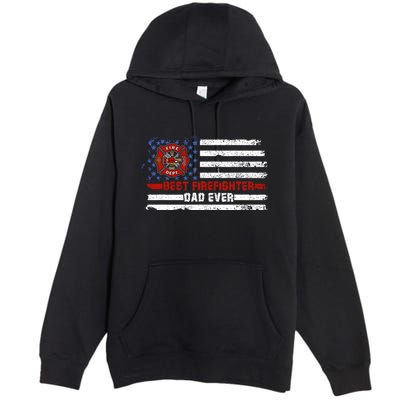 Fireman Best Firefighter Dad Ever American Flag Premium Pullover Hoodie