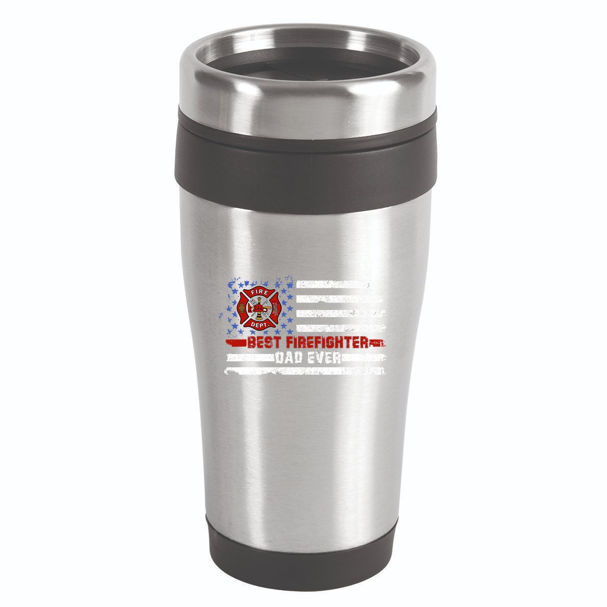 Fireman Best Firefighter Dad Ever American Flag 16oz Travel Tumbler