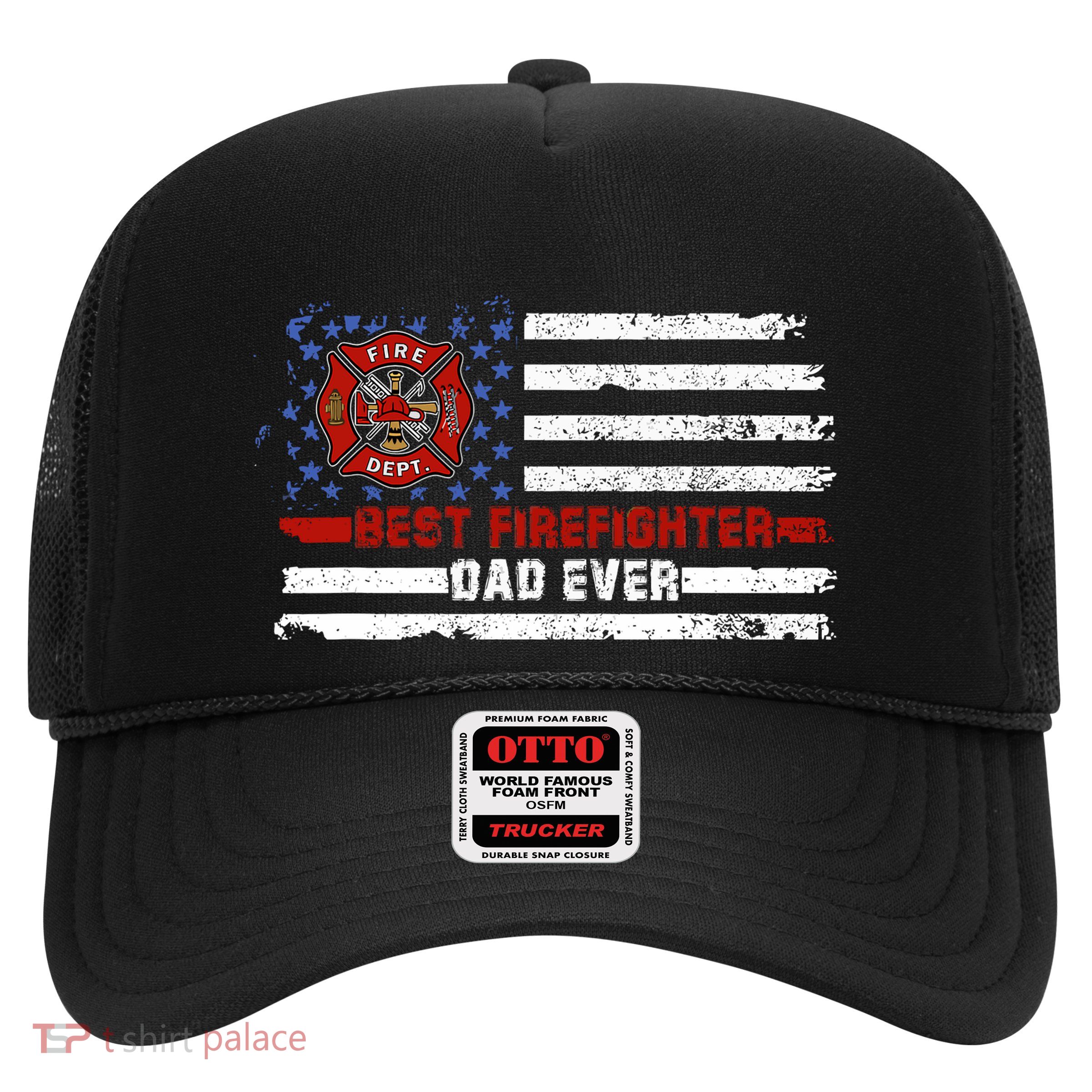 Fireman Best Firefighter Dad Ever American Flag Trucker Hat