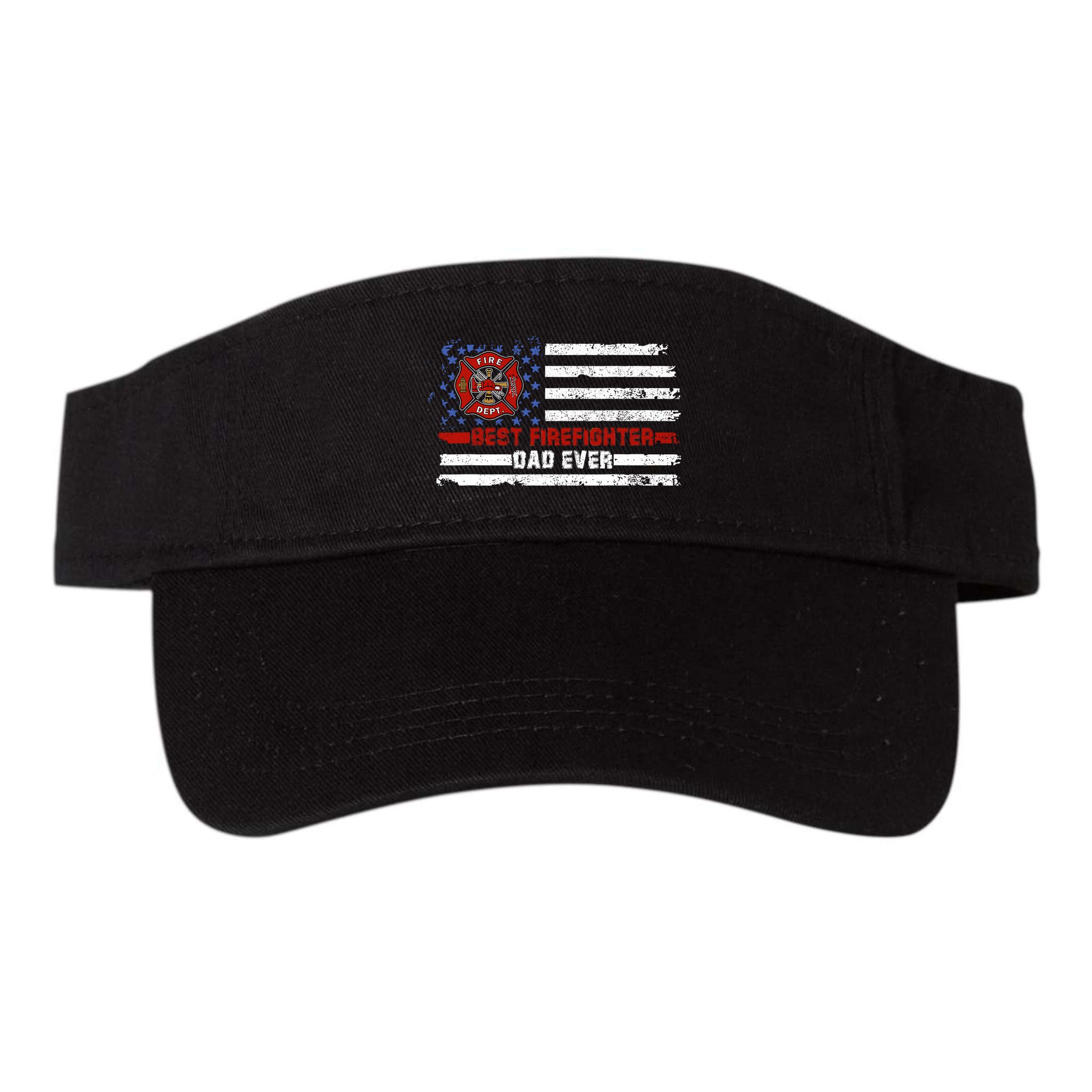 Fireman Best Firefighter Dad Ever American Flag Visor