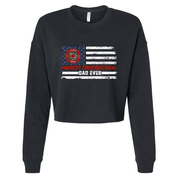 Fireman Best Firefighter Dad Ever American Flag Cropped Pullover Crew