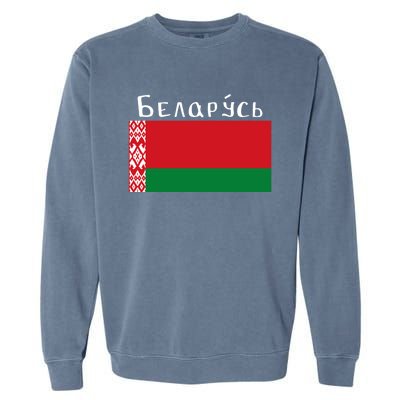 Flag Belarus Freedom Liberty Country Design Gift Garment-Dyed Sweatshirt