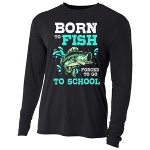 Funny Bass Fishing Born To Fish Forced To Go To School Cooling Performance Long Sleeve Crew