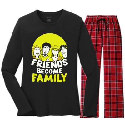 Friends Become Family Sayings Relatives Sarcastic Reunion Women's Long Sleeve Flannel Pajama Set 