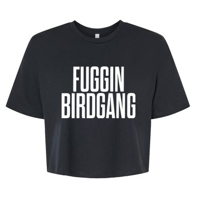 Fuggin Birdgang Bella+Canvas Jersey Crop Tee