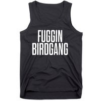 Fuggin Birdgang Tank Top