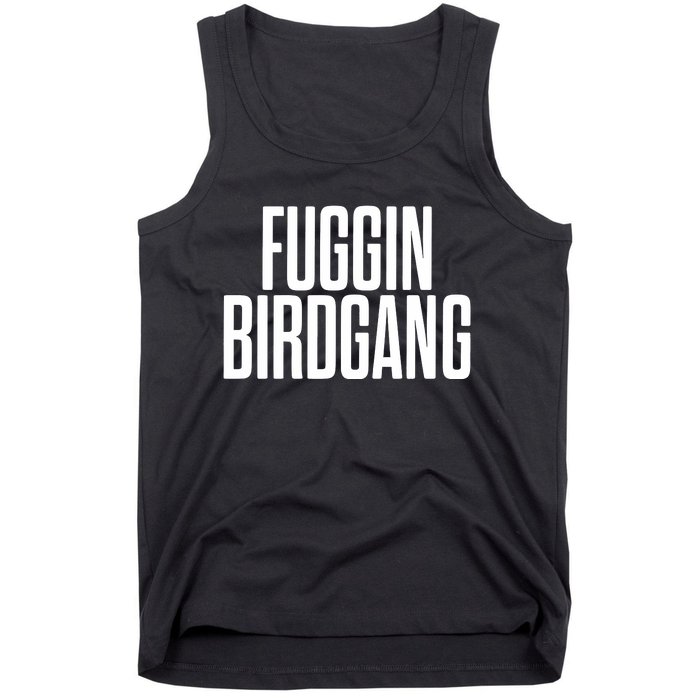 Fuggin Birdgang Tank Top