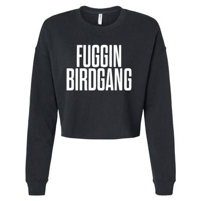 Fuggin Birdgang Cropped Pullover Crew