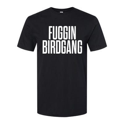 Fuggin Birdgang Softstyle® CVC T-Shirt