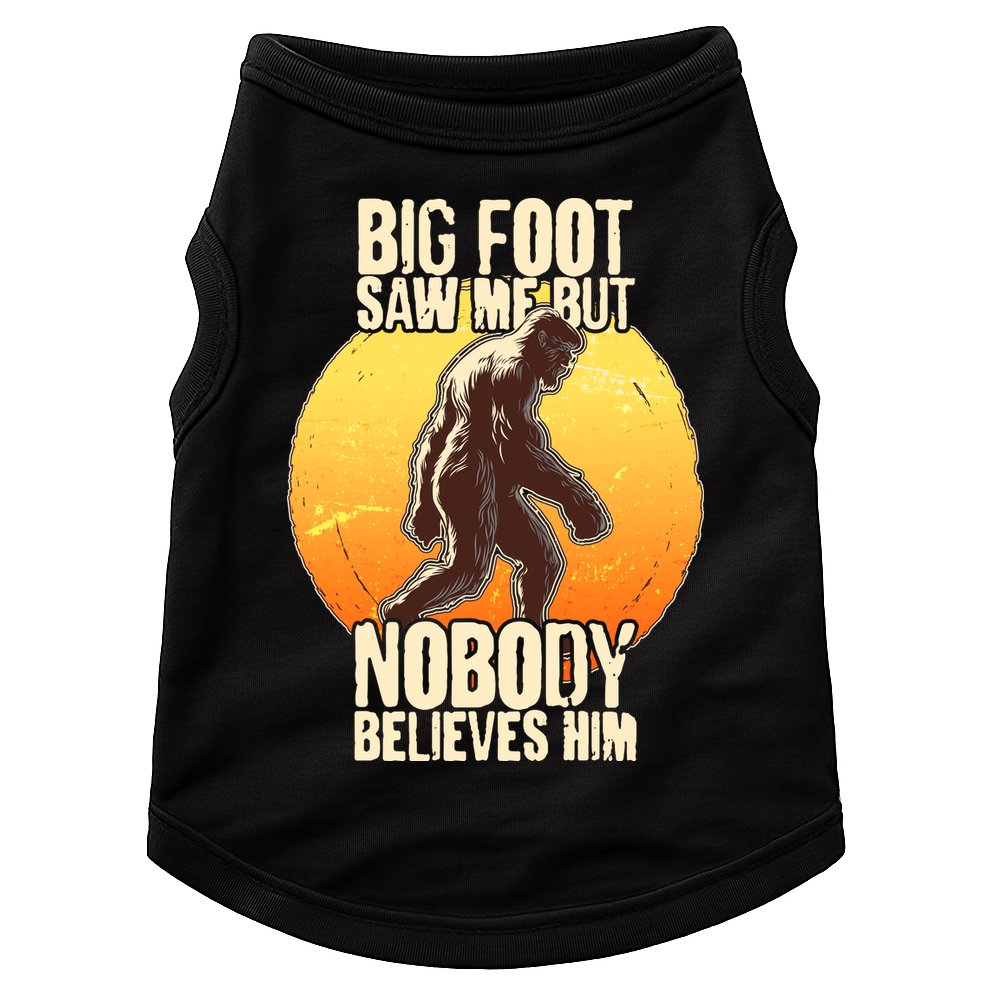Funny Big Foot Saw Me But Nobody Believes Him Doggie Tank