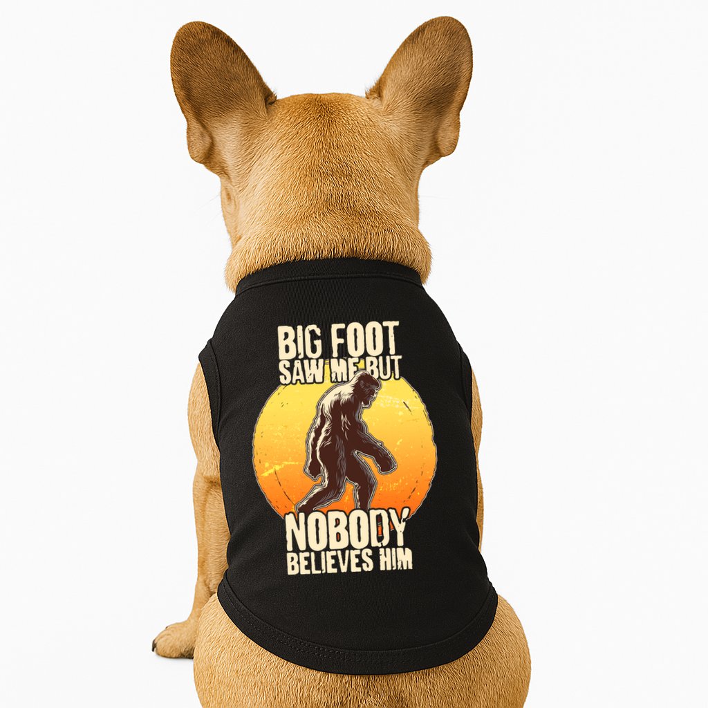 Funny Big Foot Saw Me But Nobody Believes Him Doggie Tank