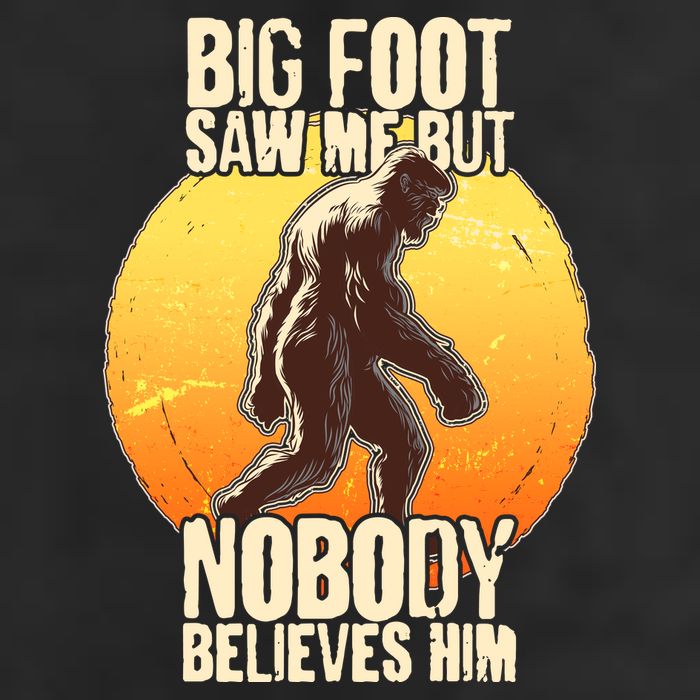 Funny Big Foot Saw Me But Nobody Believes Him Trucker Hat
