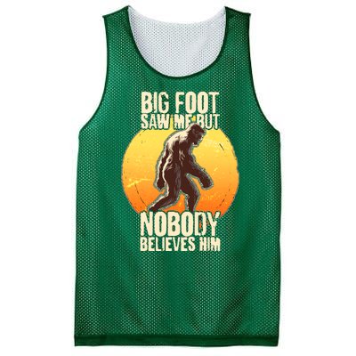 Funny Big Foot Saw Me But Nobody Believes Him Mesh Reversible Basketball Jersey Tank