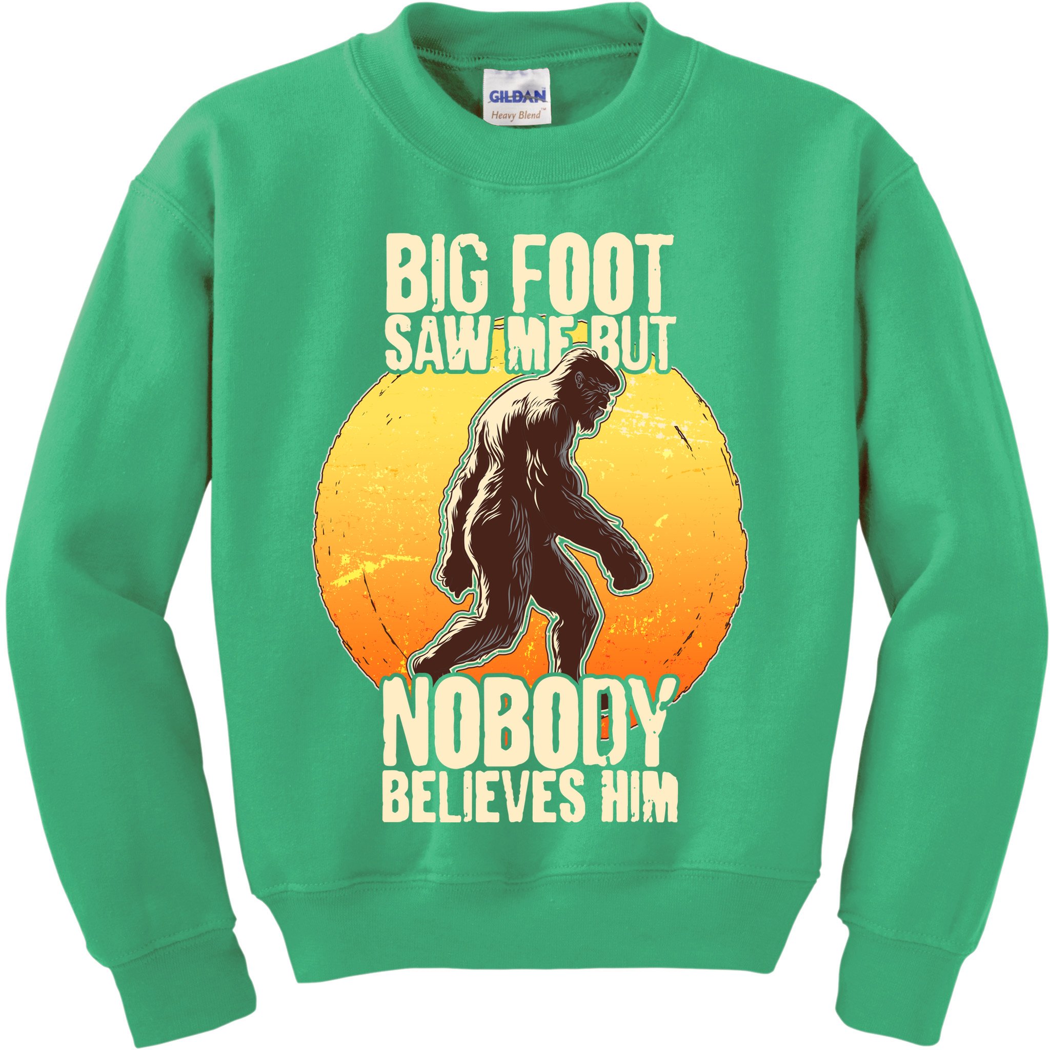 Funny Big Foot Saw Me But Nobody Believes Him Kids Sweatshirt