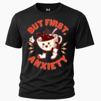 Funny But First Anxiety Cute Cartoon Coffee Cooling Performance Crew T-Shirt