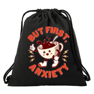 Funny But First Anxiety Cute Cartoon Coffee Drawstring Bag