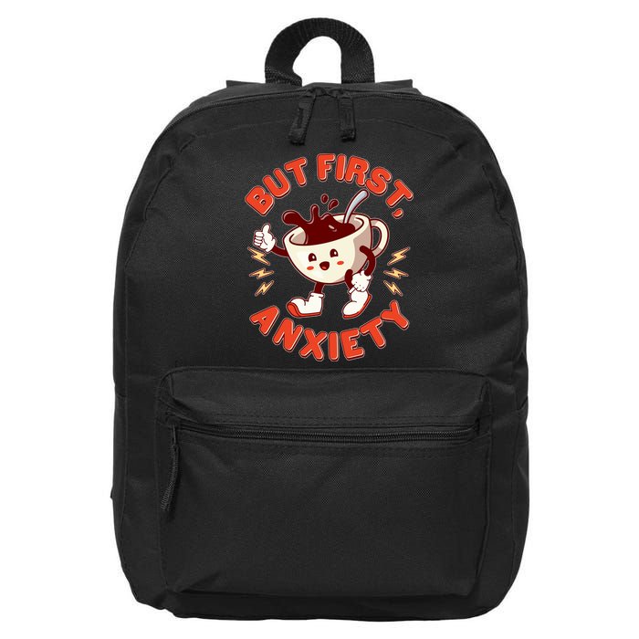Funny But First Anxiety Cute Cartoon Coffee 16 in Basic Backpack