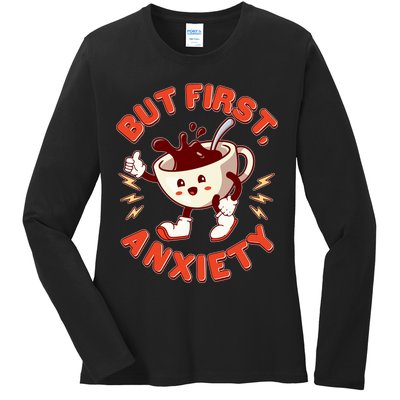 Funny But First Anxiety Cute Cartoon Coffee Ladies Long Sleeve Shirt