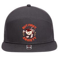 Funny But First Anxiety Cute Cartoon Coffee 7 Panel Mesh Trucker Snapback Hat