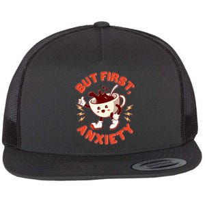 Funny But First Anxiety Cute Cartoon Coffee Flat Bill Trucker Hat