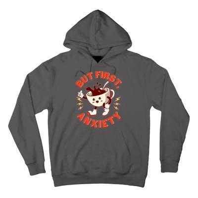 Funny But First Anxiety Cute Cartoon Coffee Tall Hoodie