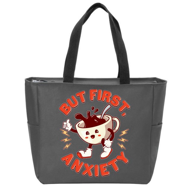 Funny But First Anxiety Cute Cartoon Coffee Zip Tote Bag