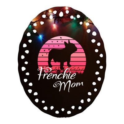 French Bulldog Frenchie Mama Dog Sayings Gift Ceramic Oval Ornament