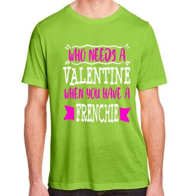 French Bulldog Frenchie Mom Valentines Day Singles Gift Adult ChromaSoft Performance T-Shirt