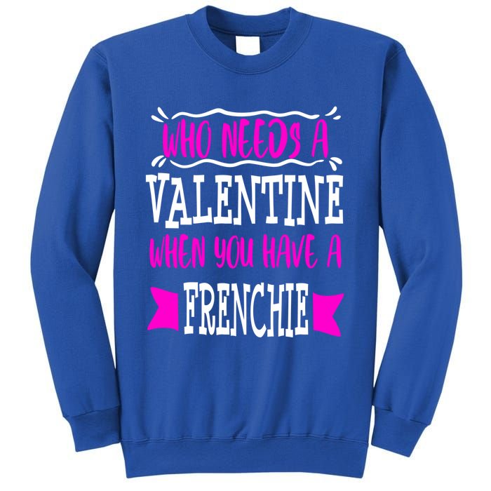 French Bulldog Frenchie Mom Valentines Day Singles Gift Sweatshirt