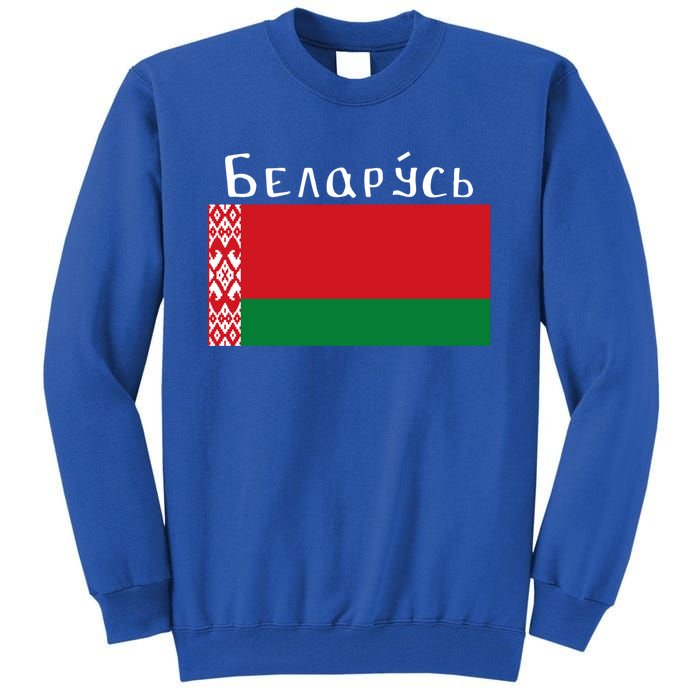 Flag Belarus Freedom Liberty Country Design Great Gift Tall Sweatshirt