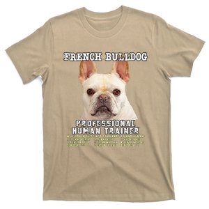 French Bulldog Frenchie Fawn Professional Human Trainer Gift Cute Dog T-Shirt