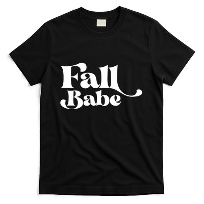 Fall Babe Fall Funny T-Shirt