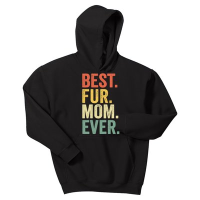 Funny Best Fur MOM Ever Vintage Retro Dog and Cat Owner Kids Hoodie