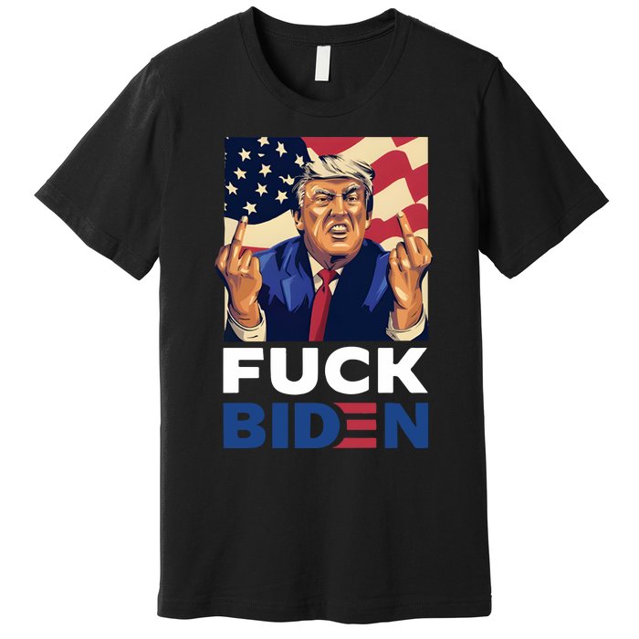 Fuck Biden Funny Trump Middle Finger Premium T-Shirt