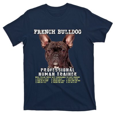 French Bulldog Frenchie Brindle Professional Human Trainer T-Shirt